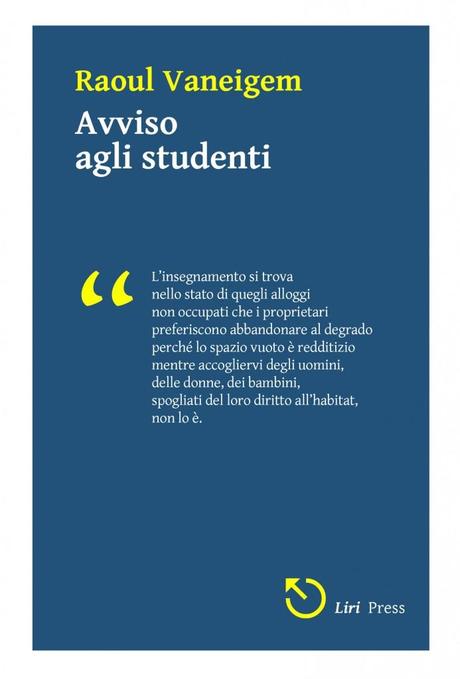 Raoul Vaneigem, “Avviso agli studenti” – Liri Press – Officina di controeditoria