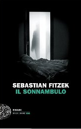 IL SONNAMBULO di Sebastian Fitzek
