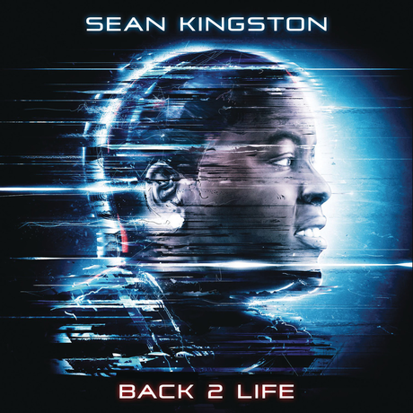 themusik sean kingston back 2 life cover album Sean Kingston ritorna, dopo lincidente, con lalbum Back 2 Life