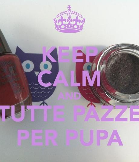 Keep Calm and...#tuttepazzeperpupa