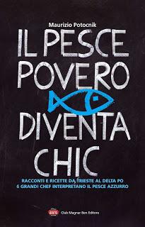 IL PESCE POVERO DIVENTA CHIC, DUE APPUNTAMENTI PER SCOPRIRE IL PESCE AZZURRO DELL'ADRIATICO