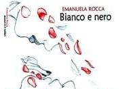 BIANCO NERO Emanuela Rocca