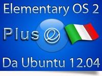 Elementary OS 2 plus ita da Ubuntu 12.04