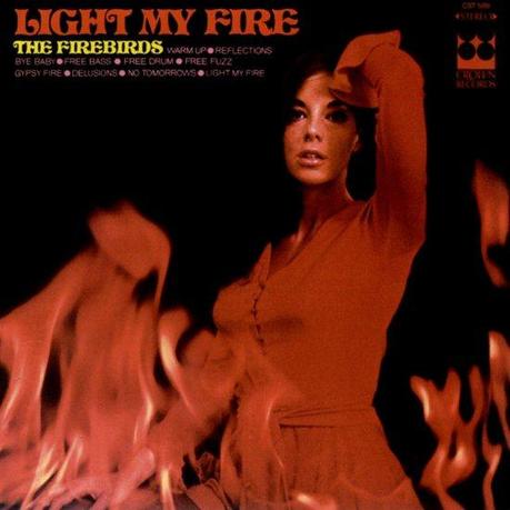 Firebirds - Light My Fire (US Hard Rock)