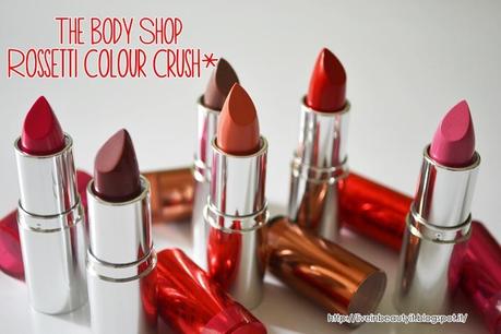 ANTEPRIMA: The Body Shop, Rossetti Colour Crush