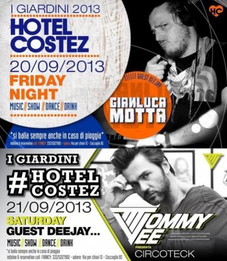 Giardini Hotel Costez (Coccaglio): 20/9 Gianluca Motta, 21/9 Tommy Vee