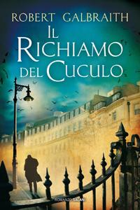 Il richiamo del cuculo di Robert Galbraith ovvero J.K. Rawling