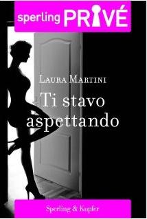 Ti stavo aspettando di Laura Martini