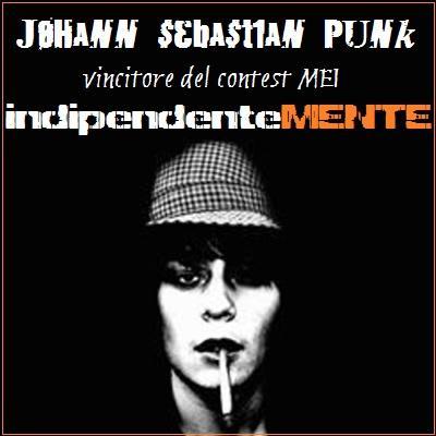 E Johann Sebastian Punk il vincitore del contest Indipendente Mente.