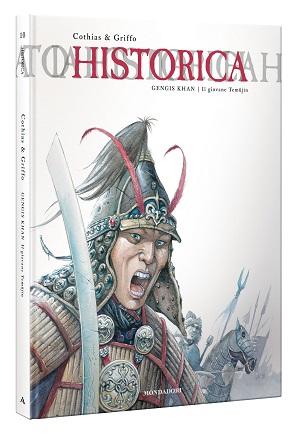 In edicola e fumetteria Historica vol.10   “Gengis Khan   Il giovane Temujin Mondadori Historica 