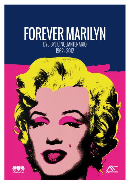 NEWS. Forever Marilyn – Bye Bye Cinquantenario