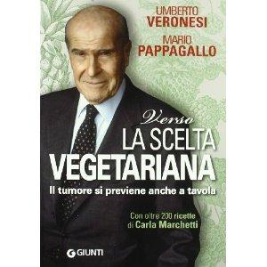 Verso la scelta vegetariana, Veronesi/Pappagallo/Marchetti