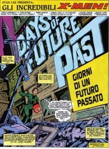 Una X sul Sole: “Giorni di un Futuro Passato” X Men: Days of Future Past X Men Marvel Comics John Byrne In Evidenza Chris Claremont 