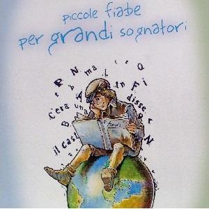 Piccole fiabe per grandi sognatori - Emanuela Arlotta