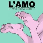 L'Amo – Niente (E’ Un Bel Pensiero Da Mettere Tra Le Gambe Alle Ragazze)