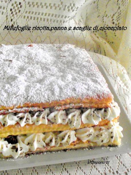 I visionari e il millefoglie alla ricotta,panna e scaglie di cioccolato