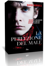 Novità: La perfezione del male di David Morrell