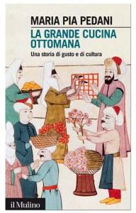 Istanbul, Europa: I libri su Istanbul, La grande cucina ottomana