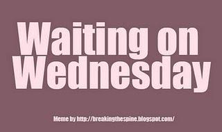 Waiting On Wednesday #25 - Ignite Me