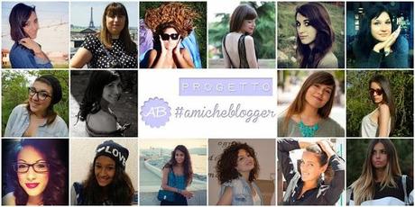 Amiche Blogger: quando amicizia e blogging si incontrano