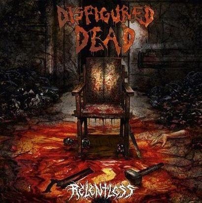 Disfigured Dead - Relentless