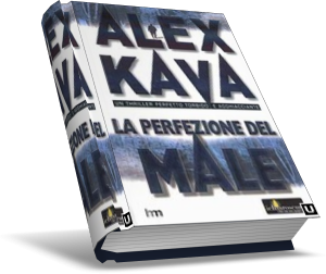 La perfezione del male Alex Kava