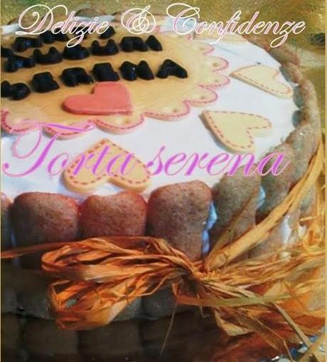 Torta Serena Torta Serena