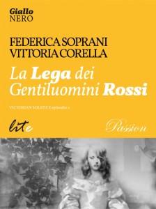 La Lega dei Gentiluomini Rossi - Federica Soprani e Vittoria Corella