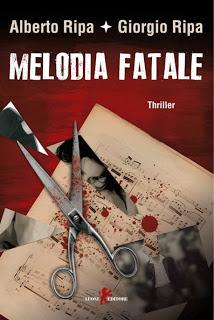 Recensione MELODIA FATALE di Alberto e Giorgio Ripa