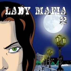 Uscirà sabato 28 settembre il numero 2 di Lady Mafia 