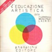 Filarmonica Municipale La Crisi – L'Educazione Artistica