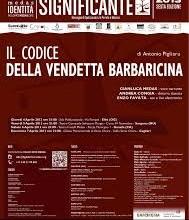 Il Codice della Vendetta Barbaricina” Venerdì 4 Ottobre 2013 - Cagliari