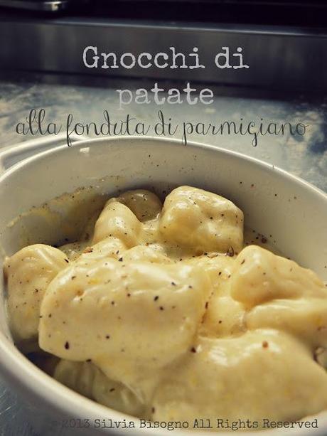 GNOCCHI DI PATATE alla fonduta di parmigiano