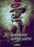 Recensione: La Bambina Senza Cuore (Emanuela Valentini) (Lady Draculia)