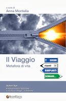 Nel viaggio la metafora della vita - la nuova antologia del Caffè Letterario La Luna e il Drago