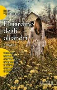 Il giardino degli oleandri: un romanzo emozionante e coinvolgente che saprà incantare