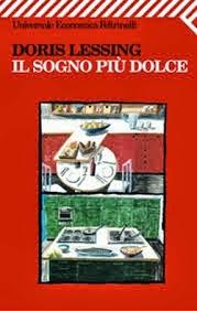 L'interesse letterario per gli anni '60: Doris Lessing, Il sogno più dolce