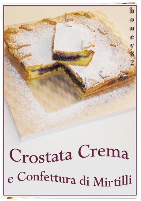 CROSTATA CREMA E CONFETTURA DI MIRTILLI