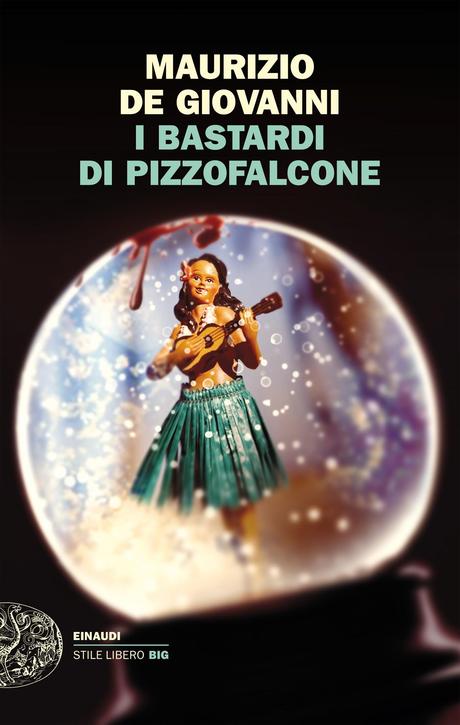 I bastardi di Pizzofalcone, di Maurizio De Giovanni (2013)