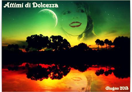 ATTIMI DI DOLCEZZA 2012/2013
