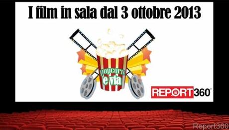 Cinema, i film in uscita nelle sale dal 3 ottobre 2013