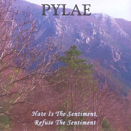 Pylae - Hate Is The Sentiment, Refuse The Sentiment