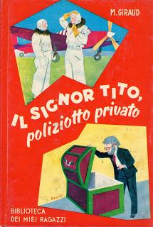 La biblioteca dei miei ragazzi: Il Signor Tito, poliziotto privato di Mad. H. Giraud