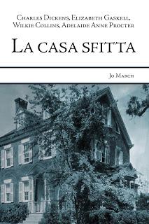 La casa sfitta - C. Dickens, E. Gaskell, W. Collins e A. Procter