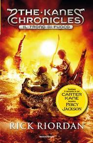 Il trono di fuoco. The Kane Chronicles vol.2 - Rick Riordan