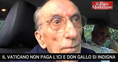 Il Vaticano non paga l'ICI e Don Gallo si indigna.