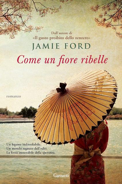 Anteprima: Come un fiore ribelle di Jamie Ford