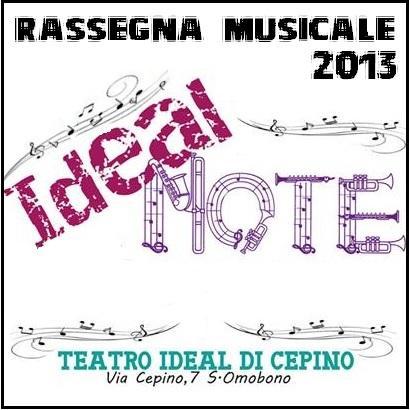 Rassegna musicale Ideal Note di SantOmobono Terme, dal 20 ottobre al 1 dicembre 2013.