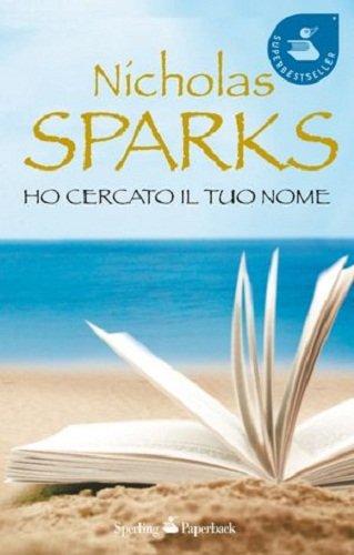 [Recensione] Ho cercato il tuo nome di Nicholas Sparks