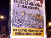 ufficiale, abbiamo un'amministrazione ridicola. Anche stavolta. celebrare chiusura discarica riempiono Roma cartacce affissioni pirata abusive